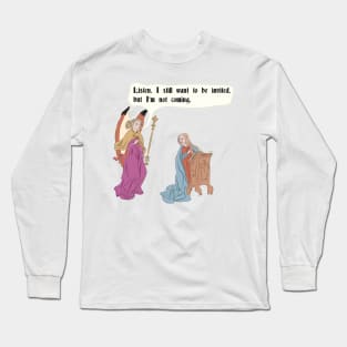 Medieval art meme - I want to be invited Long Sleeve T-Shirt